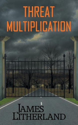 Threat Multiplication (Slowpocalypse, Book 2): (2 Slowpocalypse)