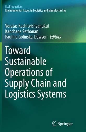 Toward Sustainable Operations of Supply Chain and Logistics Systems