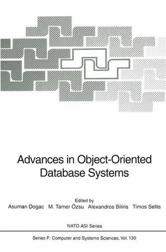 Advances in Object-Oriented Database Systems: (130 NATO ASI Subseries F:)