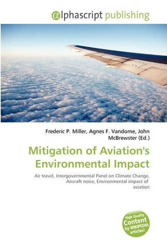 Mitigation of Aviation's Environmental Impact: (English)