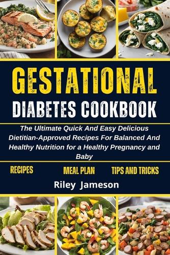 Gestational Diabetes Cookbook and Meal Plan