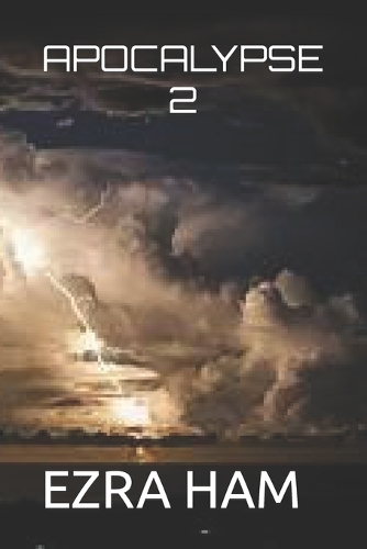 Apocalypse 2: (2 Apocalypse)