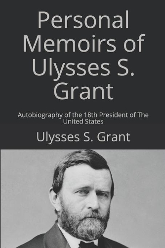 Personal Memoirs of Ulysses S. Grant