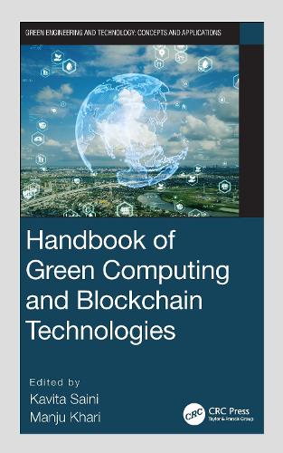 Handbook of Green Computing and Blockchain Technologies: (Green Engineering and Technology)