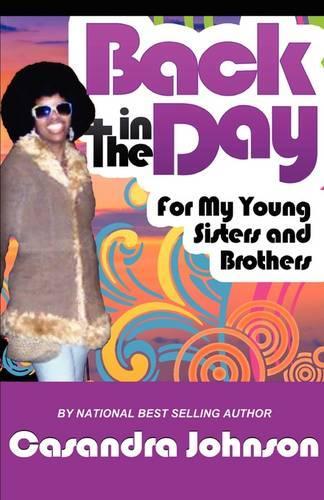 Back In The Day For My Young Sisters and Brothers