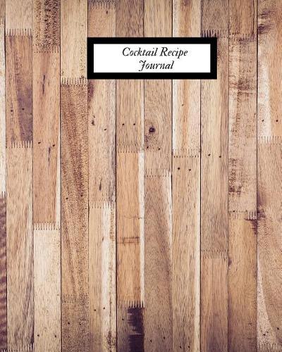 Cocktail Recipe Journal