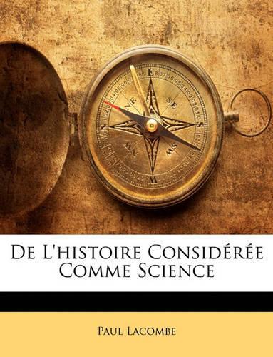 de l'Histoire Considérée Comme Science