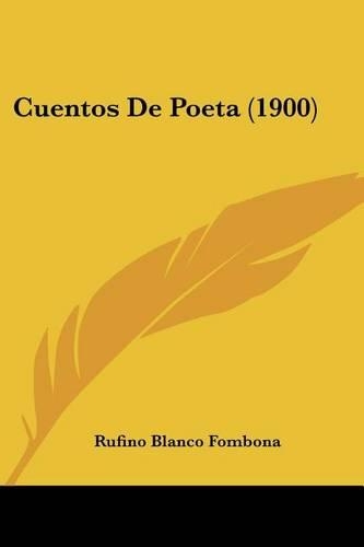 Cuentos De Poeta (1900): (Spanish)
