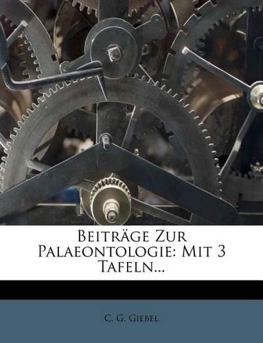 Beitrage Zur Palaeontologie: Mit 3 Tafeln...(English)