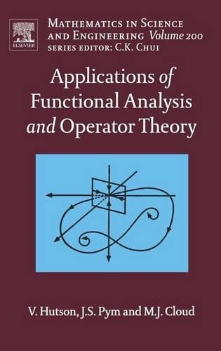 Applications of Functional Analysis and Operator Theory