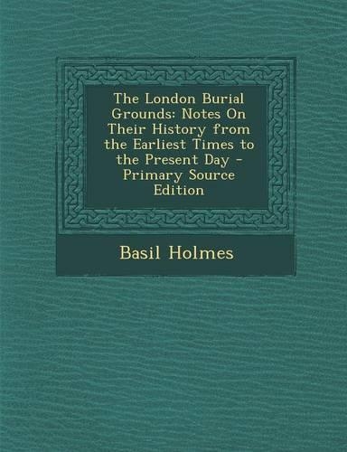 The London Burial Grounds