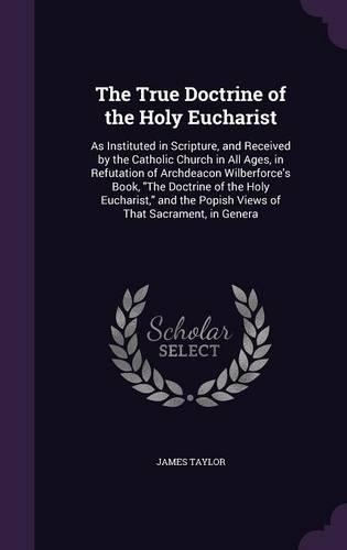 The True Doctrine of the Holy Eucharist