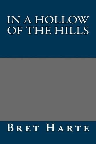 In a Hollow of the Hills