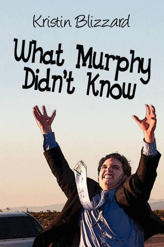 What Murphy Didn't Know