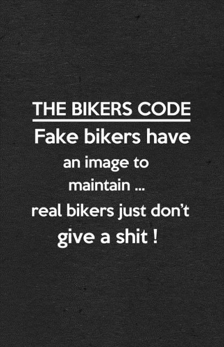 The Bikers Code Fake Bikers Have an Image to Maintain Real Bikers Just Don't Give a Shit A5 Lined Notebook: Funny Graphic Motocycle Blank Journal For Indian Biker Rider. Unique Student Teacher Scrapbook/ Composition Great For Home School Writing