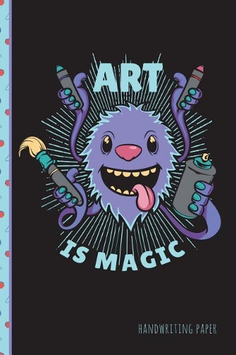 Art Is Magic Handwriting Paper