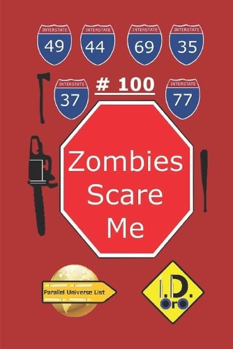 Zombies Scare Me 100 (Edicion en español): (100 Parallel Universe List)