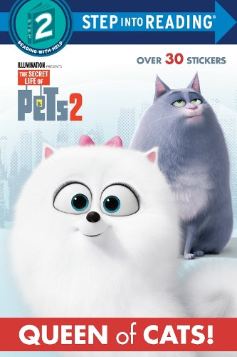 Queen of Cats (The Secret Life of Pets 2): (Step into Reading)