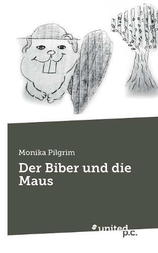 Der Biber Und Die Maus