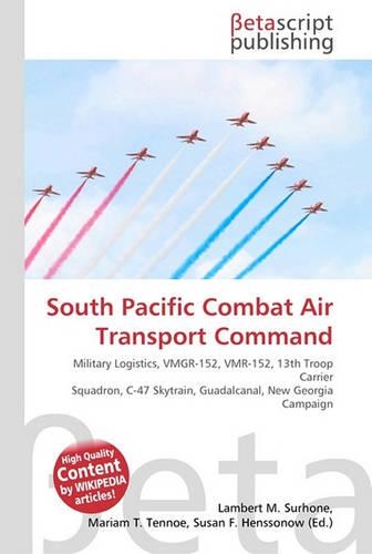 South Pacific Combat Air Transport Command: (English)