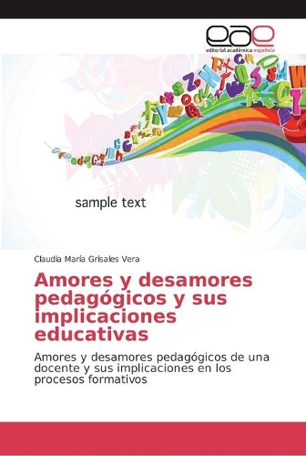 Amores y desamores pedagógicos y sus implicaciones educativas