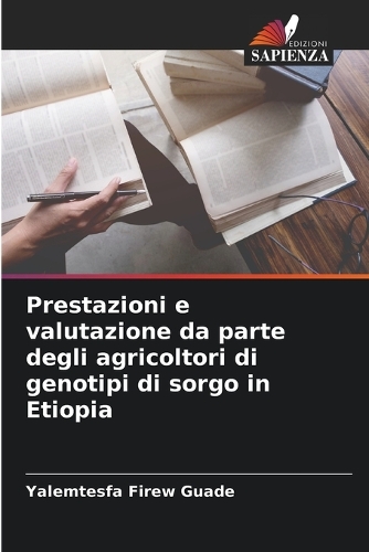 Prestazioni e valutazione da parte degli agricoltori di genotipi di sorgo in Etiopia