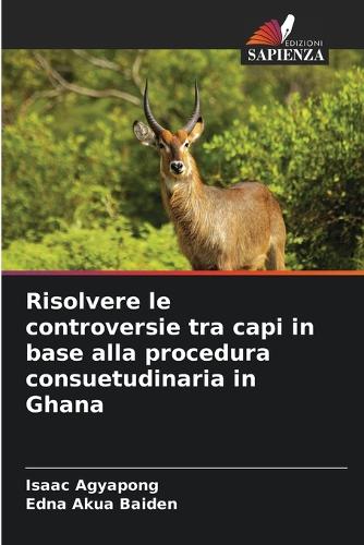 Risolvere le controversie tra capi in base alla procedura consuetudinaria in Ghana