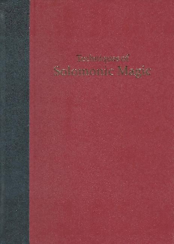 Techniques of Solomonic Magic (limited leather edition): The Origins and Methods of the Solomonic grimoires