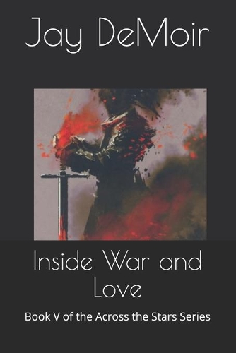 Inside War and Love