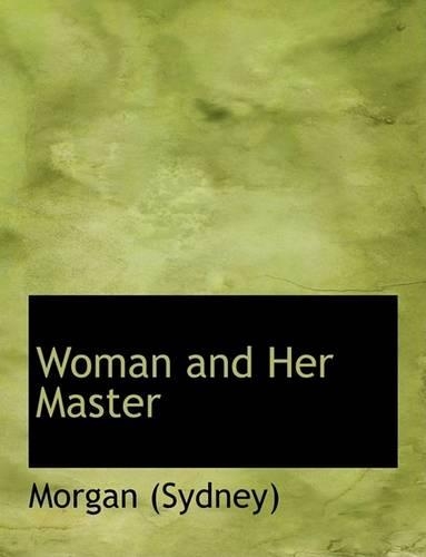 Woman and Her Master