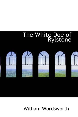 The White Doe of Rylstone: (English)