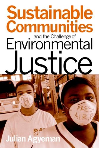 Sustainable Communities and the Challenge of Environmental Justice: (English)