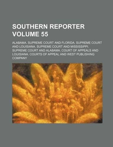 Southern Reporter Volume 55