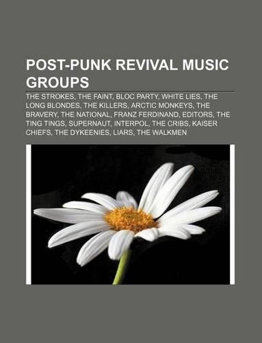 Post-Punk Revival Music Groups
