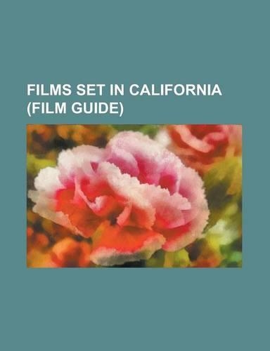 Films Set in California (Film Guide)
