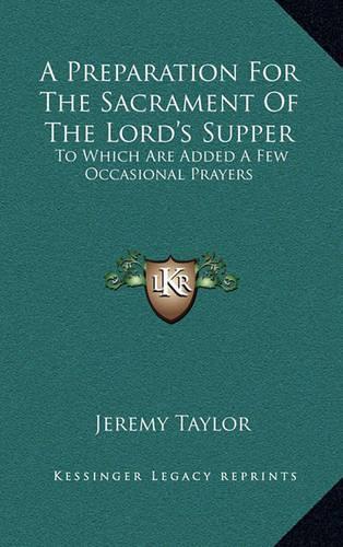 A Preparation for the Sacrament of the Lord's Supper