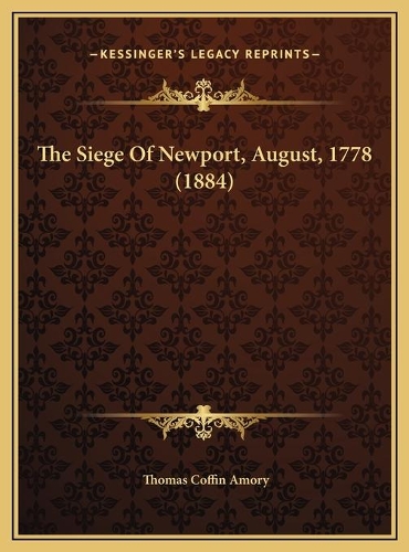 The Siege Of Newport, August, 1778 (1884)