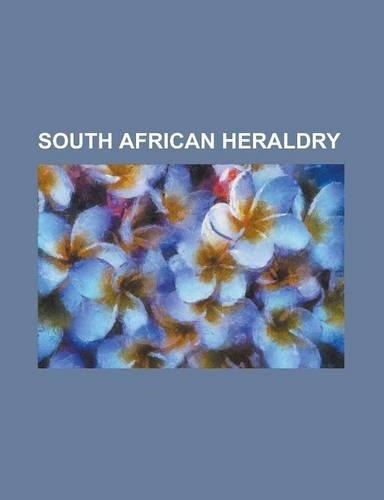 South African Heraldry: Bureau of Heraldry (South Africa), Charles Davidson Bell, Coat of Arms of Namibia, Coat of Arms of Natal, Coat of Arms(English)