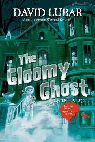 The Gloomy Ghost: A Monsterrific Tale(Monsterrific Tales)