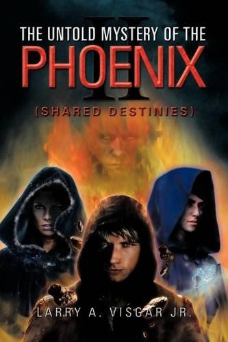 The Untold Mystery of the Phoenix: Shared Destinies(English)