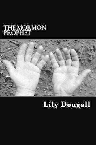 The Mormon Prophet