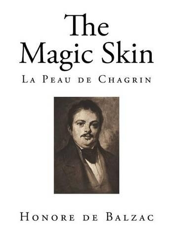 The Magic Skin: La Peau de Chagrin(English)