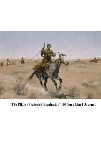 The Flight (Frederick Remington) 100 Page Lined Journal