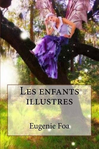 Les enfants illustres: (French)