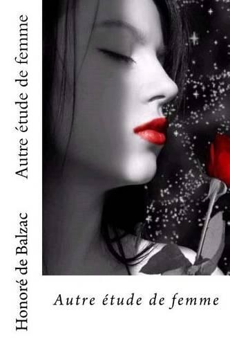 Autre Etude de Femme: (French)