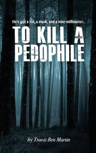 To Kill a Pedophile