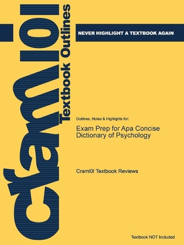 Exam Prep for Apa Concise Dictionary of Psychology: (Just the Facts101)