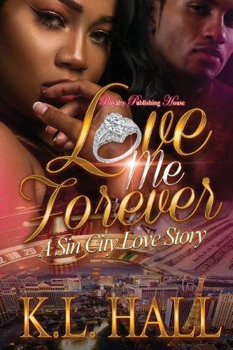 Love Me Forever: A Sin City Love Story(2 Love Me Harder)