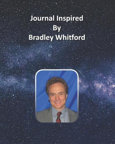 Journal Inspired by Bradley Whitford