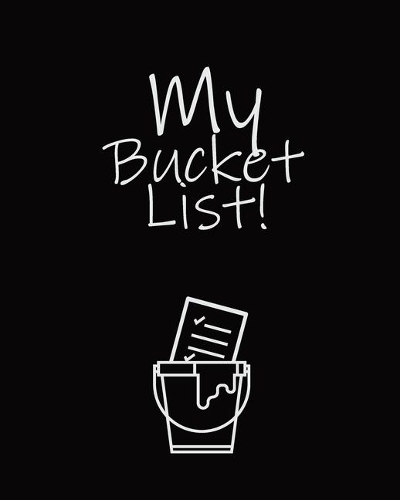 My Bucket List